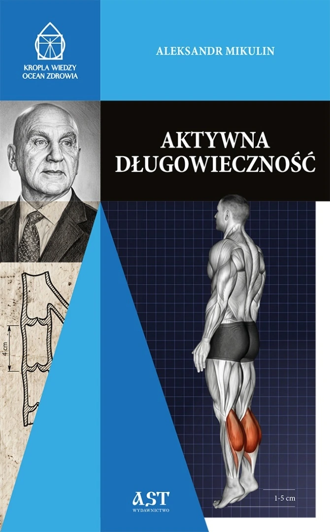Okładka książki Aktywna długowieczność — Aleksandr Mikulin