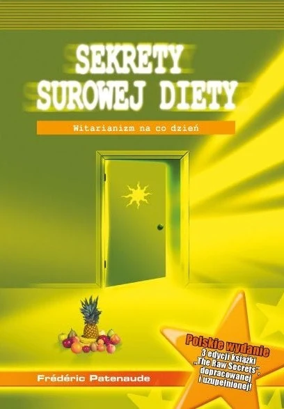Okładka książki Sekrety surowej diety — Frédéric Patenaude