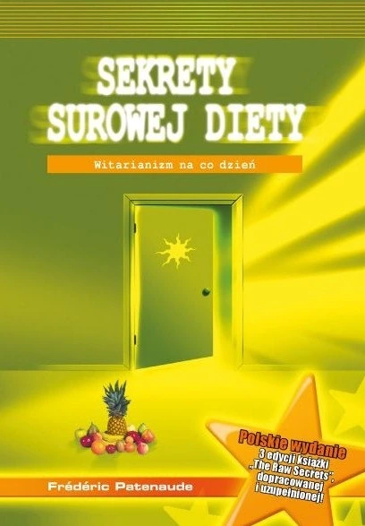 Okładka książki Sekrety surowej diety — Frédéric Patenaude