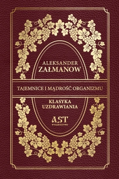 Okładka książki Tajemnice i mądrość organizmu — Aleksander Załmanow