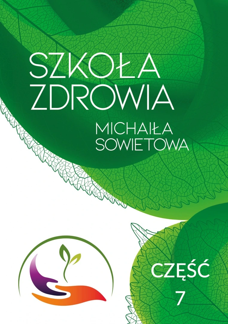 Okładka książki Szkoła Zdrowia Michaiła Sowietowa. Część 7: Addenda — Michaił Sowietow