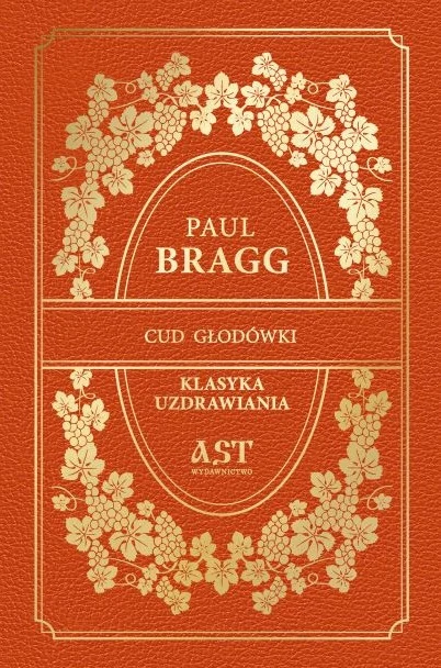 Okładka książki Cud głodówki — Paul Bragg